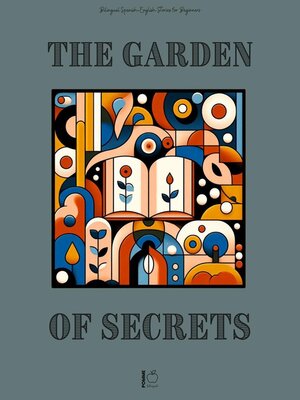cover image of The Garden of Secrets